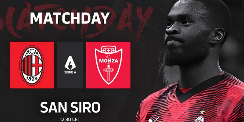 Kèo Sớm Trận Milan vs Monza 25/5/2025 20h00: Phân Tích, Dự Đoán Chi Tiết 1 Milan vs Monza