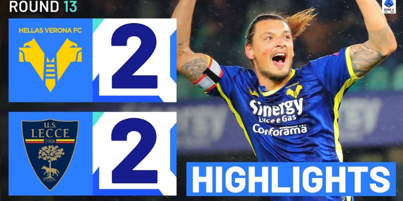 Dự Đoán Kèo Trận Verona Vs Lecce: Cơ Hội Cho Điểm Số? 1 Verona Vs Lecce